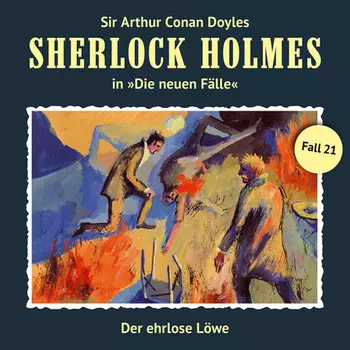 Sherlock Holmes, Die neuen F?lle, Fall 21: Der ehrlose L?we