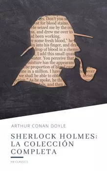 Sherlock Holmes: La colecci?n completa