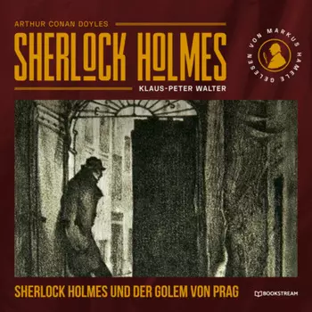 Sherlock Holmes und der Golem von Prag (Ungek?rzt)