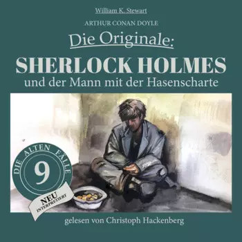 Sherlock Holmes und der Mann mit der Hasenscharte - Die Originale: Die alten F?lle neu, Folge 9 (Ungek?rzt)