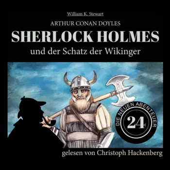 Sherlock Holmes und der Schatz der Wikinger - Die neuen Abenteuer, Folge 24 (Ungek?rzt)