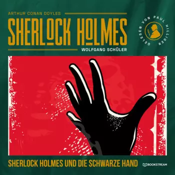 Sherlock Holmes und die Schwarze Hand (Ungek?rzt)