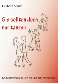 Sie sollten doch nur tanzen