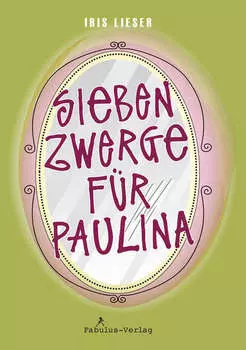 Sieben Zwerge f?r Paulina