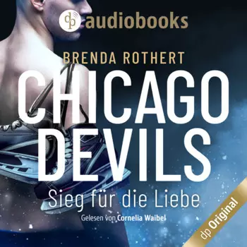 Sieg f?r die Liebe - Chicago Devils, Band 3 (Ungek?rzt)