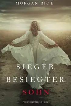 Sieger, Besiegter, Sohn