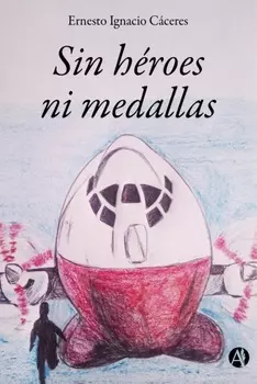 Sin h?roes ni medallas