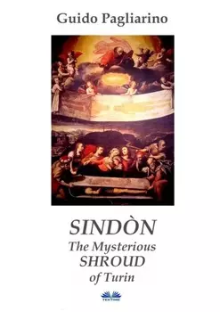 Sind?n The Mysterious Shroud Of Turin