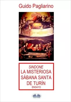 Sindone: La Misteriosa S?bana Santa De Tur?n