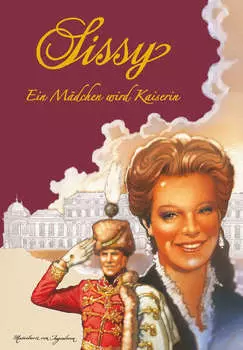 Sissy Band 2 - Ein M?dchen wird Kaiserin