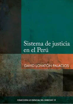 Sistema de justicia en el Per?