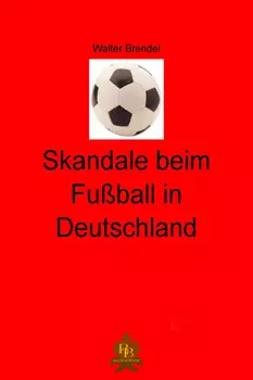 Skandale beim Fu?ball in Deutschland