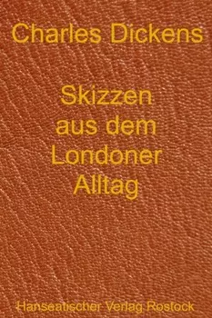 Skizzen aus dem Londoner Alltag