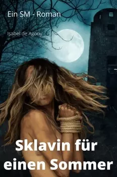 Sklavin f?r einen Sommer