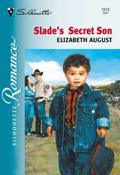 Slade's Secret Son