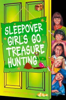 Sleepover Girls Go Treasure Hunting