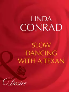 Slow Dancing With a Texan