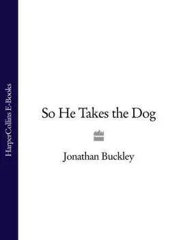So He Takes the Dog