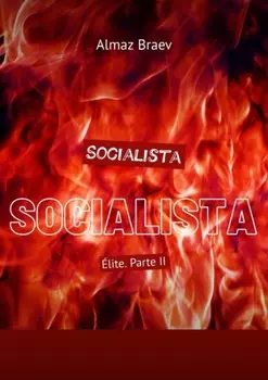 Socialista. ?lite. Parte II