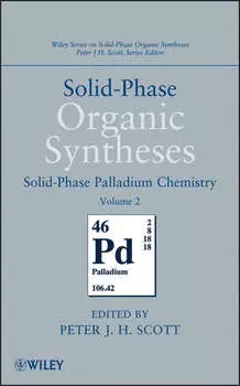 Solid-Phase Organic Syntheses, Volume 2. Solid-Phase Palladium Chemistry