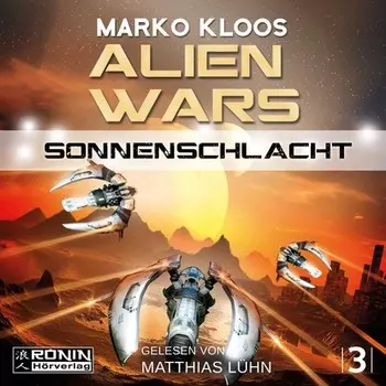 Sonnenschlacht - Alien Wars 3 (Ungek?rzt)