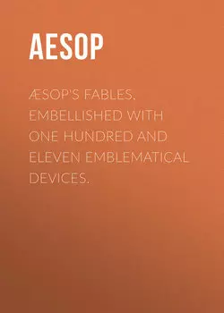 ?sop's Fables, Embellished with One Hundred and Eleven Emblematical Devices.