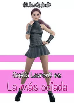 Sophia Laurent es: La m?s odiada