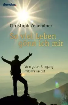 Soviel Leben g?nn ich mir