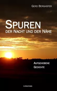 Spuren der Nacht und der N?he