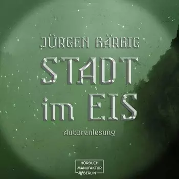 Stadt im Eis (ungek?rzt)
