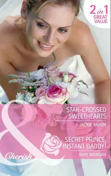 Star-Crossed Sweethearts / Secret Prince, Instant Daddy!: Star-Crossed Sweethearts / Secret Prince, Instant Daddy!
