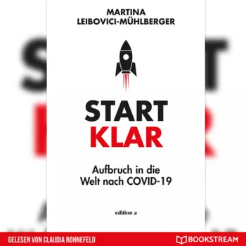 Startklar - Aufbruch in die Welt nach COVID-19 (Ungek?rzt)