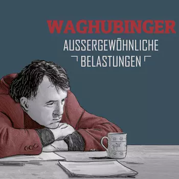 Stefan Waghubinger, Aussergew?hnliche Belastungen
