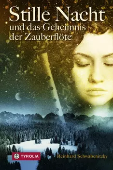 Stille Nacht und das Geheimnis der Zauberfl?te