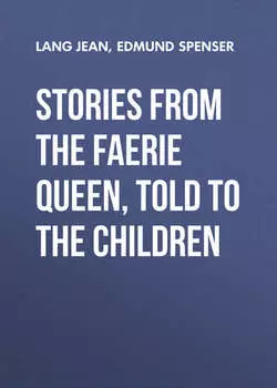 Stories from the Faerie Queen, Told to the Children