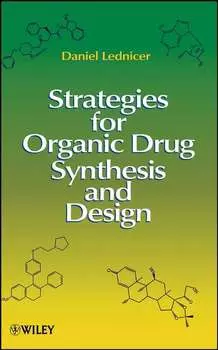 Strategies for Organic Drug Synthesis and Design