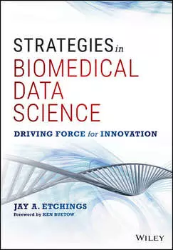 Strategies in Biomedical Data Science. Driving Force for Innovation