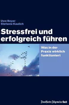 Stressfrei und erfolgreich f?hren