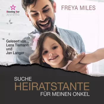 Suche Heiratstante f?r meinen Onkel - Back to Shelwood Creek, Band 3 (ungek?rzt)