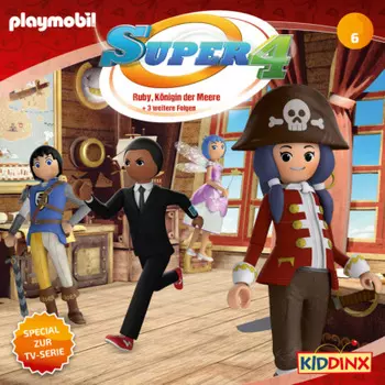 Super 4, Folge 6: Ruby, die K?nigin der Meere