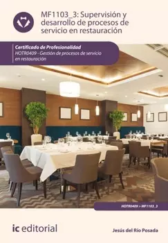 Supervisi?n y desarrollo de procesos de servicio de restauraci?n. HOTR0409