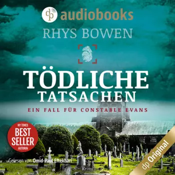 T?dliche Tatsachen - Ein Wales-Krimi - Ein Fall f?r Constable Evans-Reihe, Band 7 (Ungek?rzt)