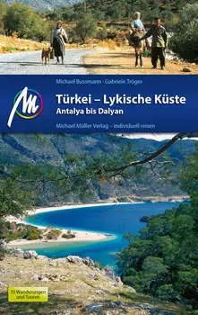 T?rkei - Lykische K?ste Reisef?hrer Michael M?ller Verlag