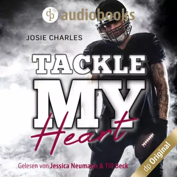 Tackle my Heart - Florida Football Love, Band 1 (Ungek?rzt)