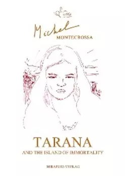 Tarana and the Island of Immortality