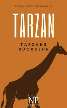 Tarzan – Band 2 – Tarzans R?ckkehr