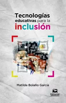 Tecnolog?as educativas para la inclusi?n
