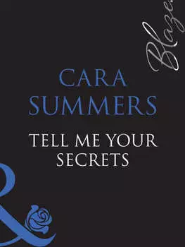 Tell Me Your Secrets...