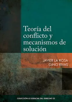 Teor?a del conflicto y mecanismos de soluci?n