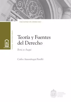 Teor?a y Fuentes del Derecho